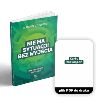 Nie ma sytuacji bez wyjścia